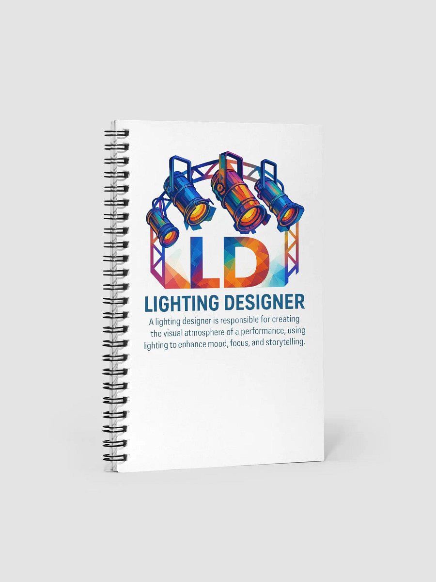 Theatrically Jerry: "LD(Light Designer) Prismatic Series" Spiral Notebook product image (1)