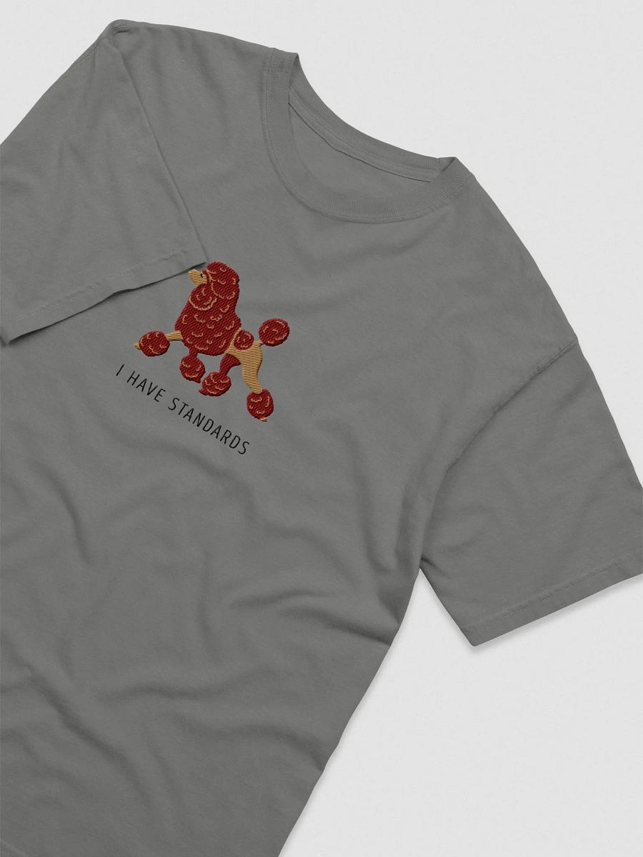 I Have Standards T-Shirt(Embroidered) of a Standard Poodle(Chocolate) product image (5)