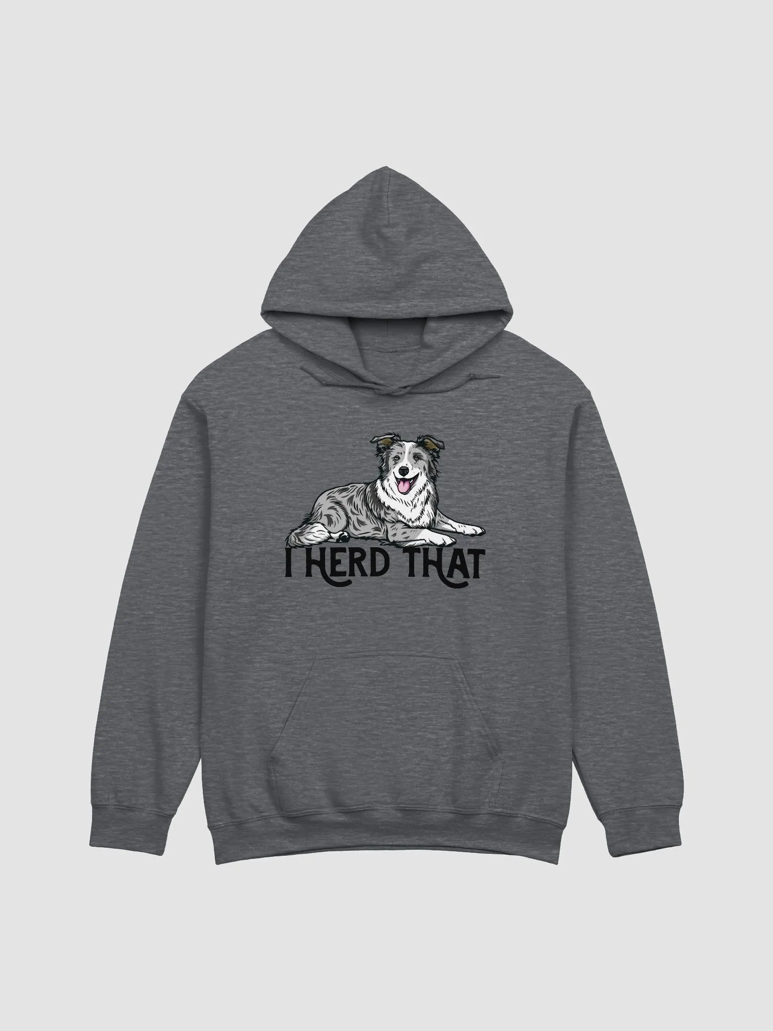 I Herd That Hooded Sweatshirt of a Border Collie (Blue Merle) Funny Hoodie for Herding Dog Owners product image (4)