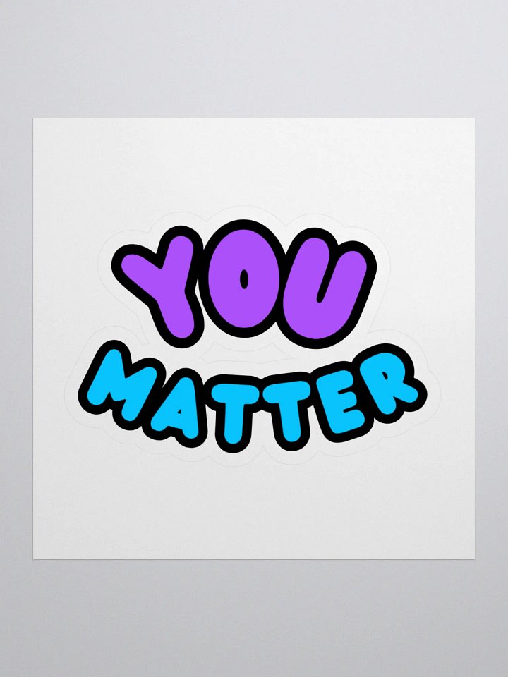 YOU MATTER Sticker product image (1)
