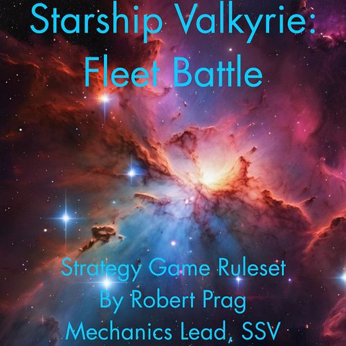 Coming soon to the SSV store! Rob's done a fantastic job putting together SSV: Fleet Battle, and he tested it with the Valkyr...