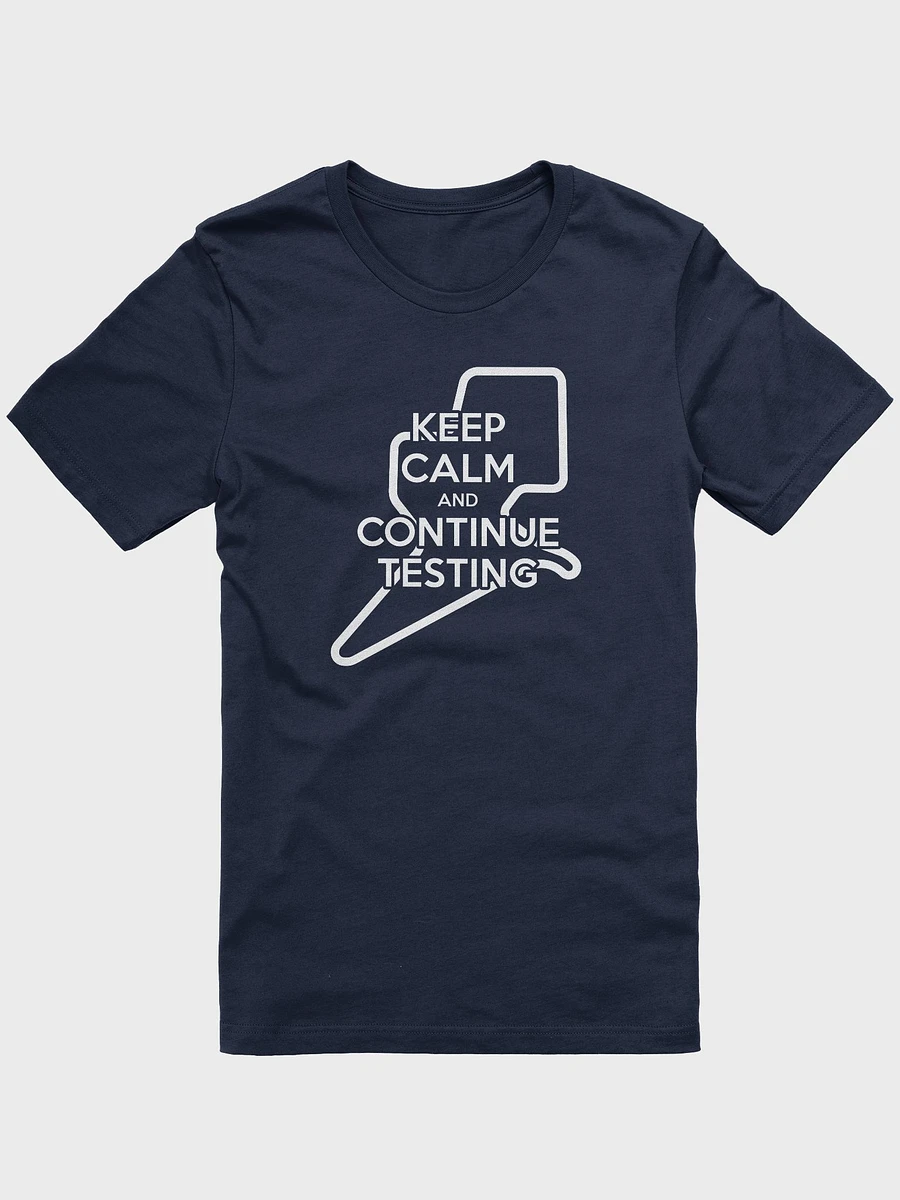 Keep Calm & Continue Testing Premium T-Shirt product image (19)