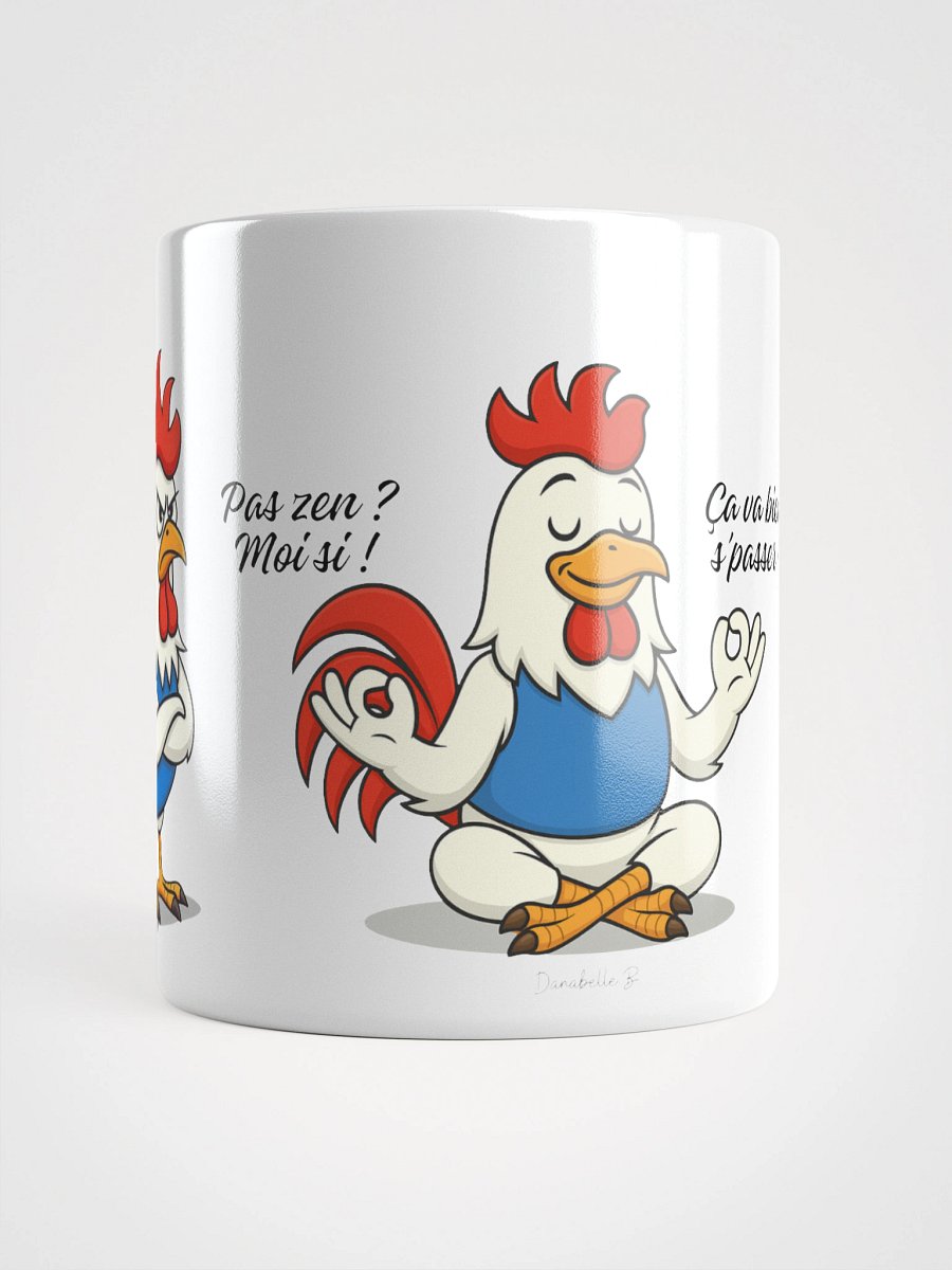 Mug Blanc, Coq Zen - Pas zen, moi si et Ca va bien s'passer - Cadeau Humour Français Zen product image (3)