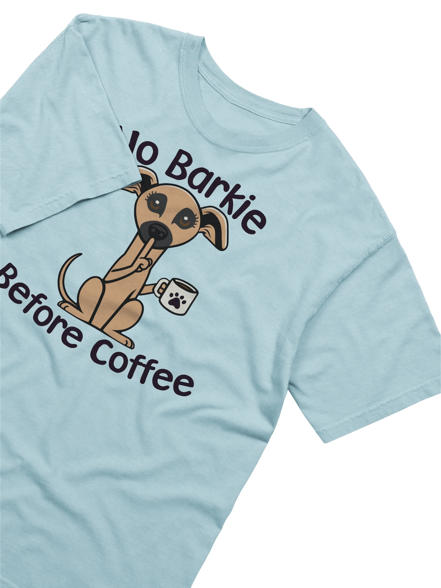 No Barkie Before Coffee Little Brown Dog - Tee product image (2)
