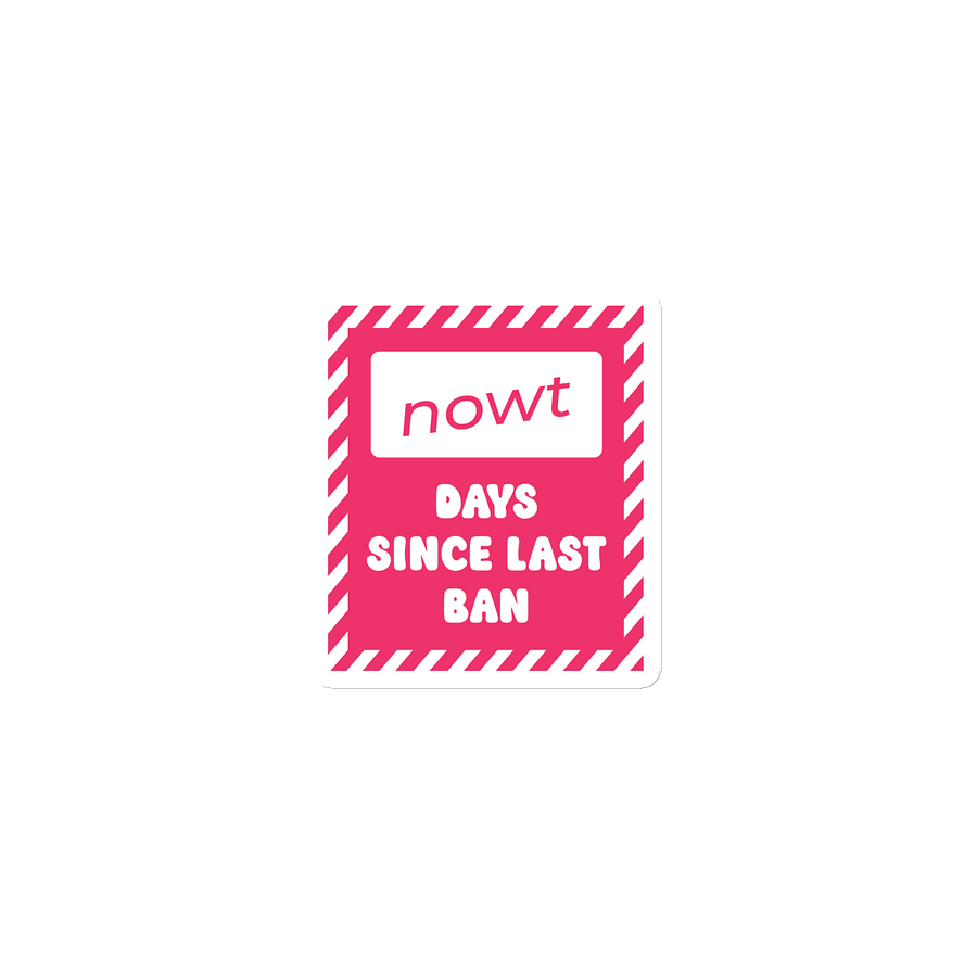 Fridge Magnet: "NOWT Days Since Last Ban" product image (1)