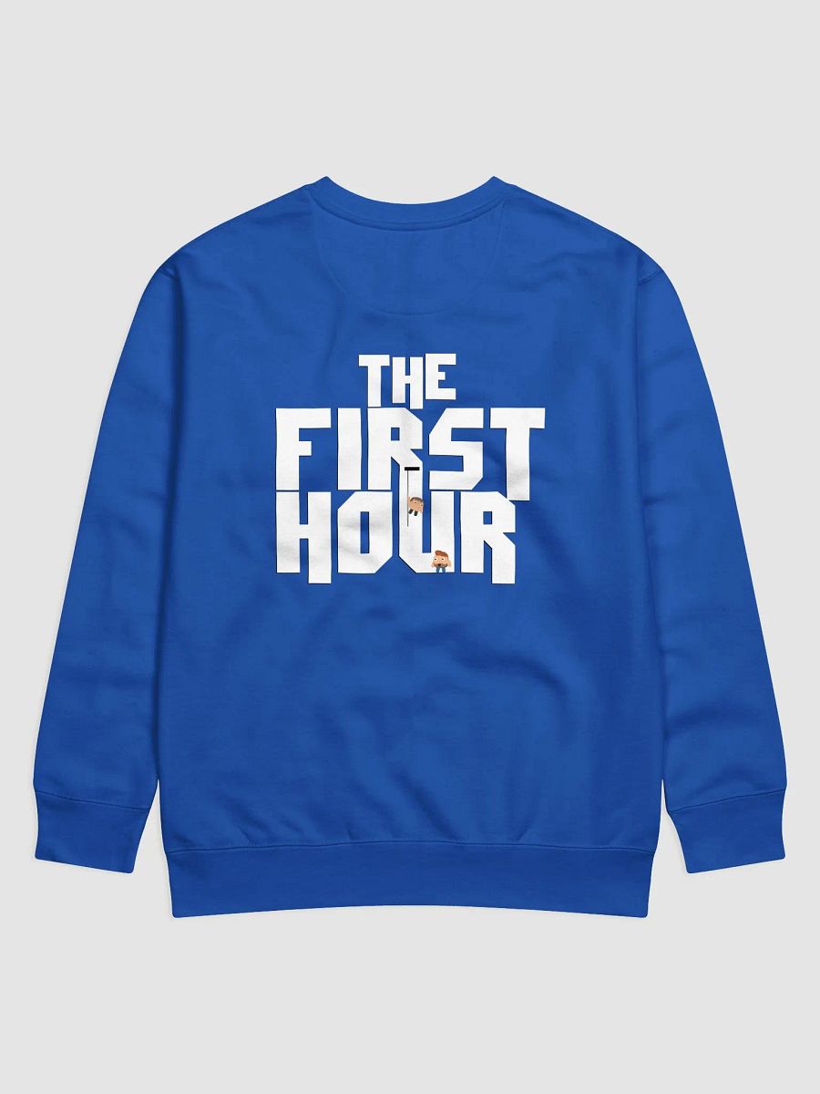 The First Hour Sweatshirt (Printed) product image (3)