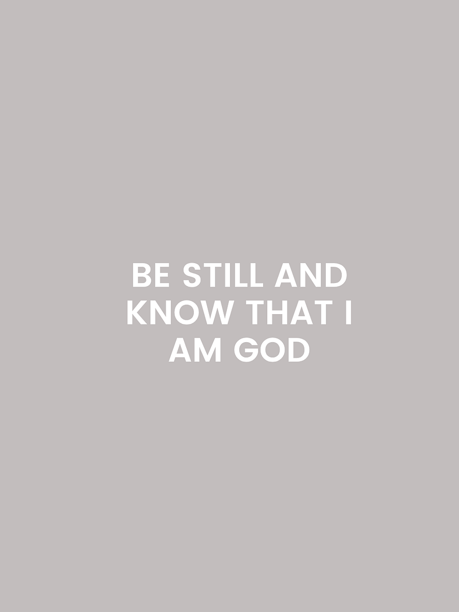 Be Still & Know That I Am God. product image (3)