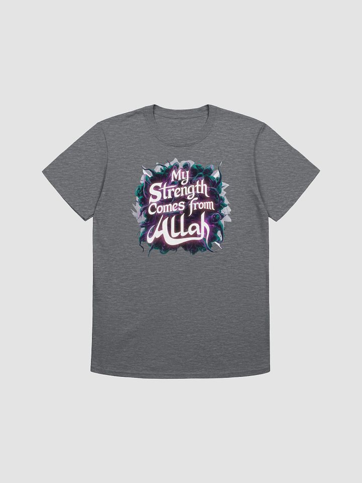 My Strength Comes from Allah - Empowering and Inspirational Graphic Tee product image (1)