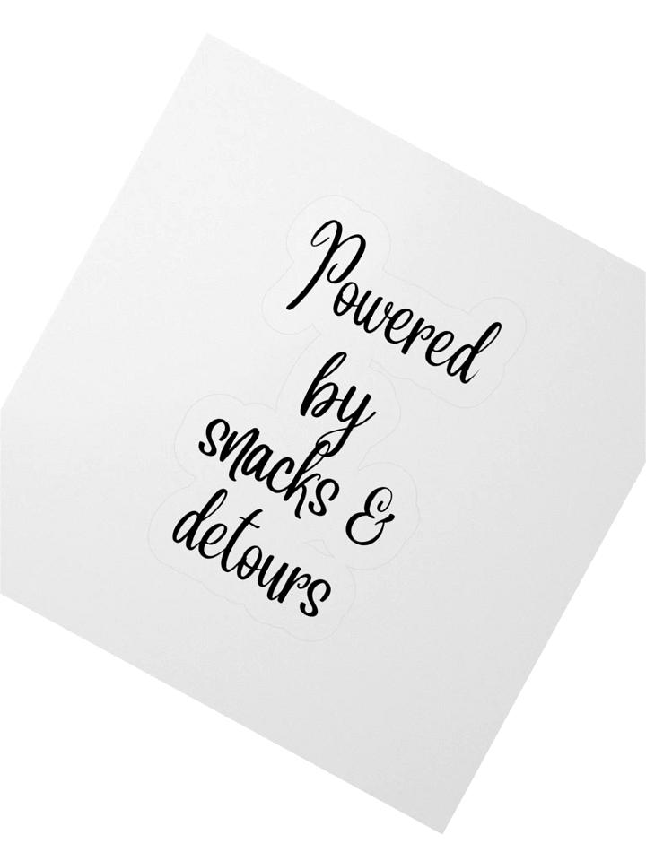 “Powered by Snacks and Detours” Sticker product image (4)