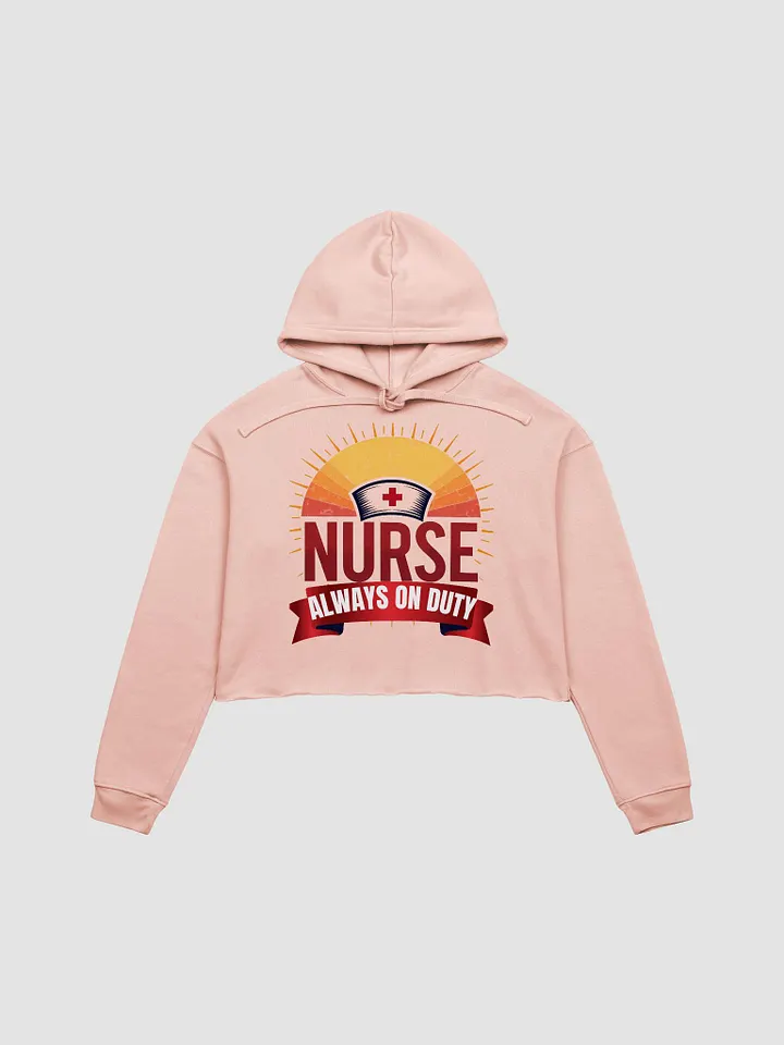 Sunset Nurse Always On Duty Crop Hoodie product image (5)