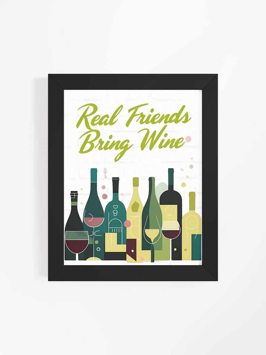 Real Friends Bring Wine Framed Poster product image (5)