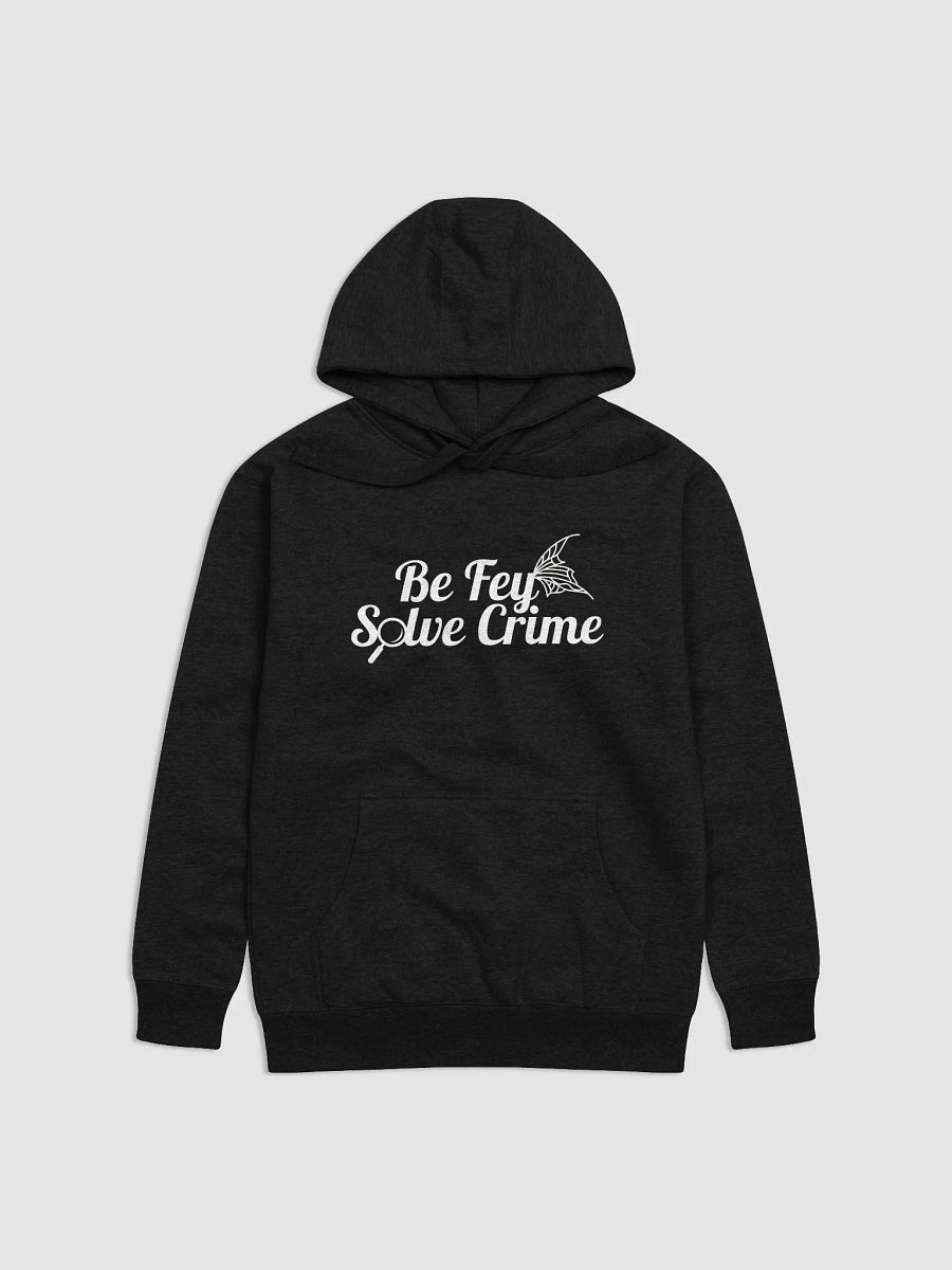 Be Fey, Solve Crime Hoodie product image (2)