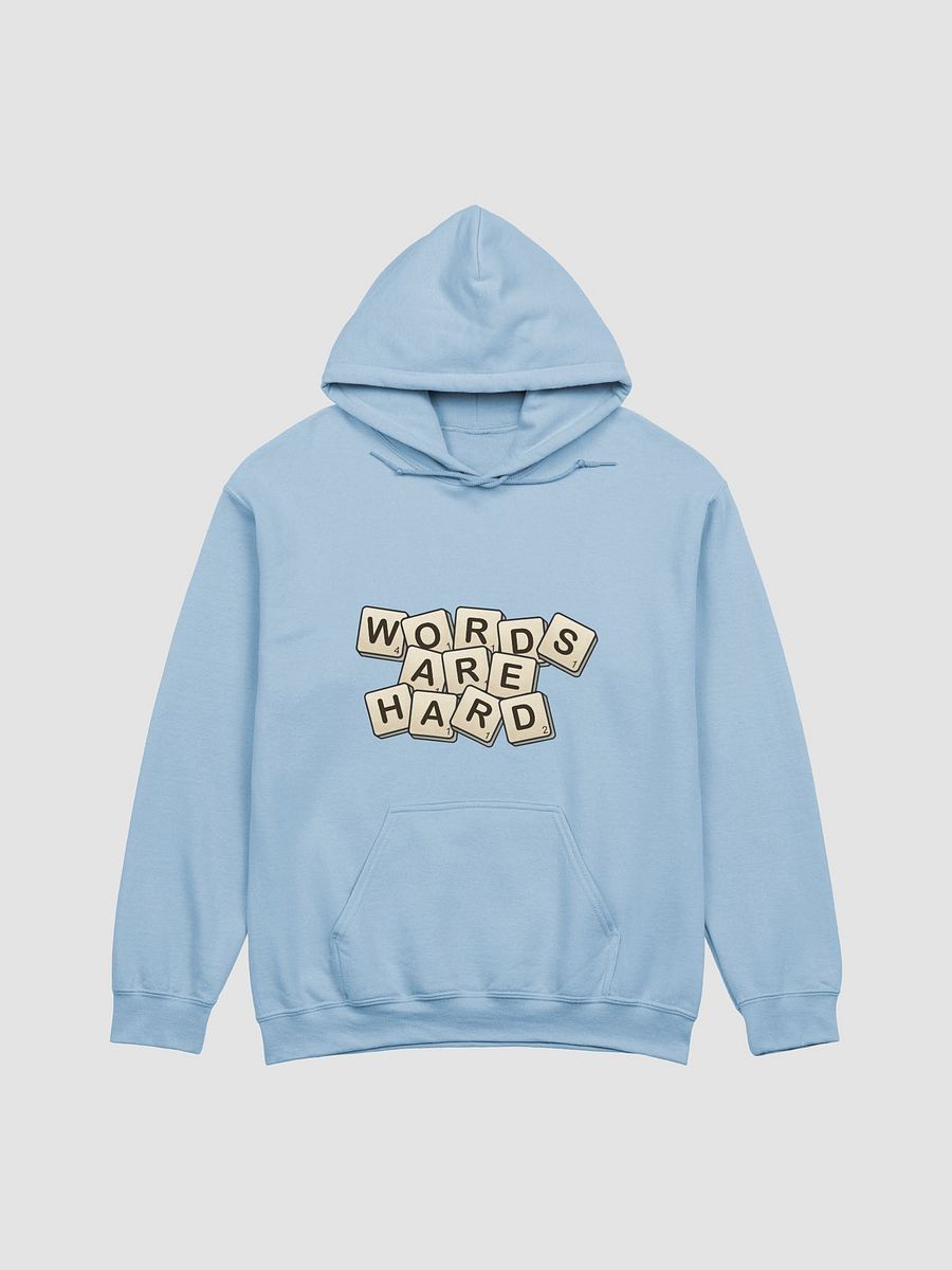 Words are hard Hoodie product image (24)