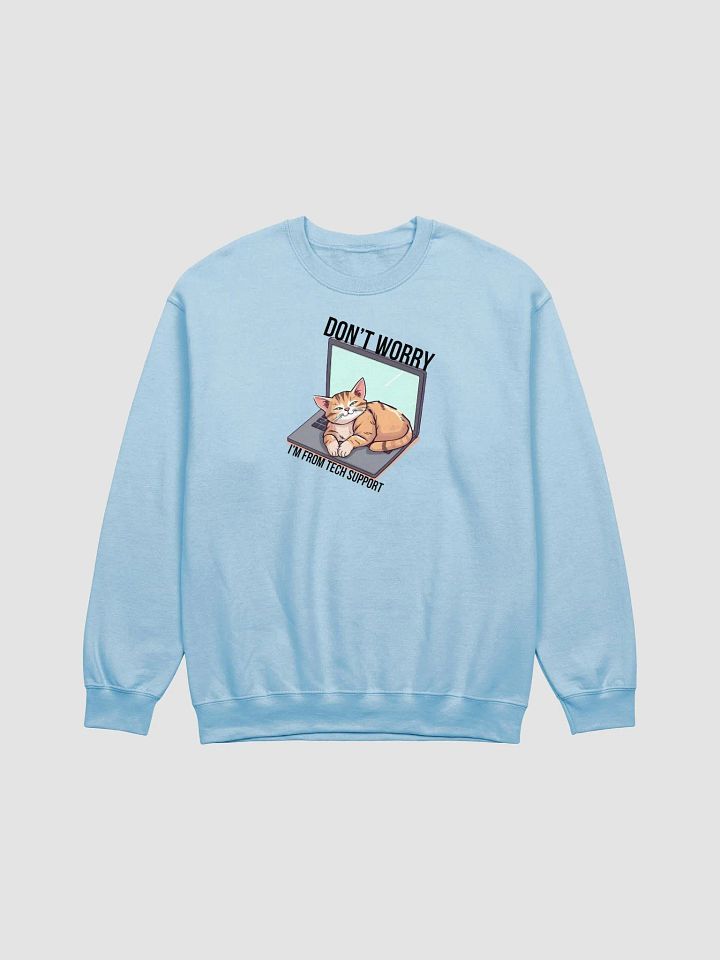 dont worry im from tech support crewneck product image (1)