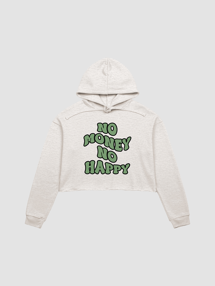 BUIII: No money, no happy Fleece Crop Hoodie product image (4)
