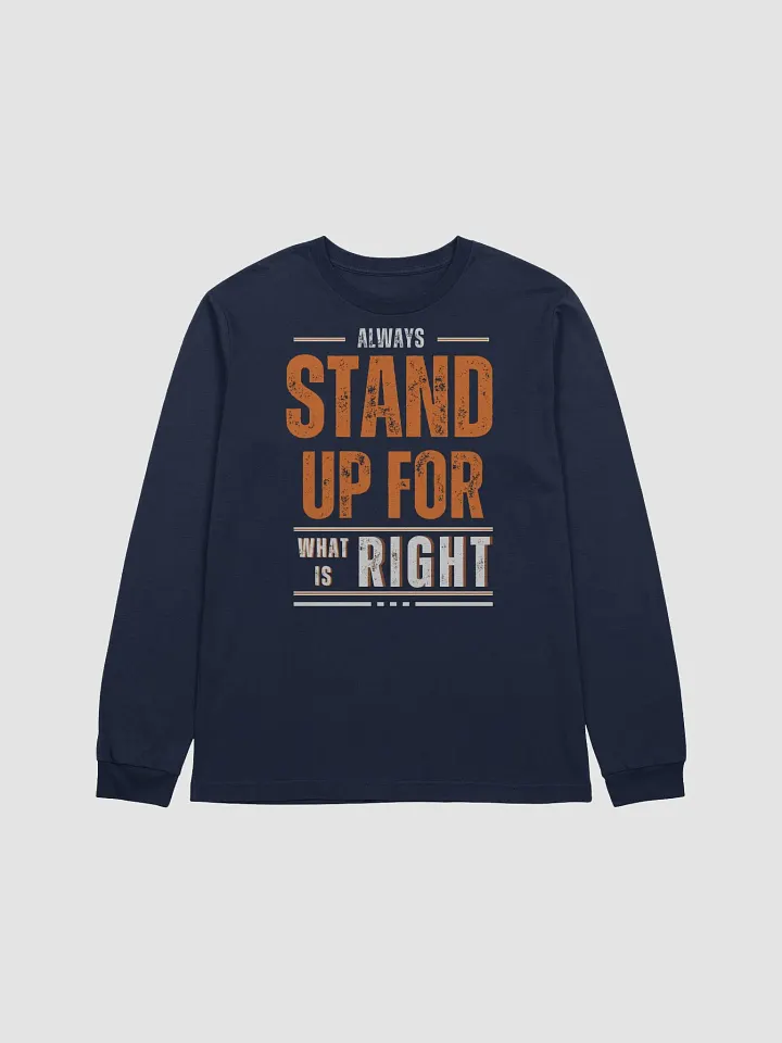 Always Stand Up For What Is Right product image (5)