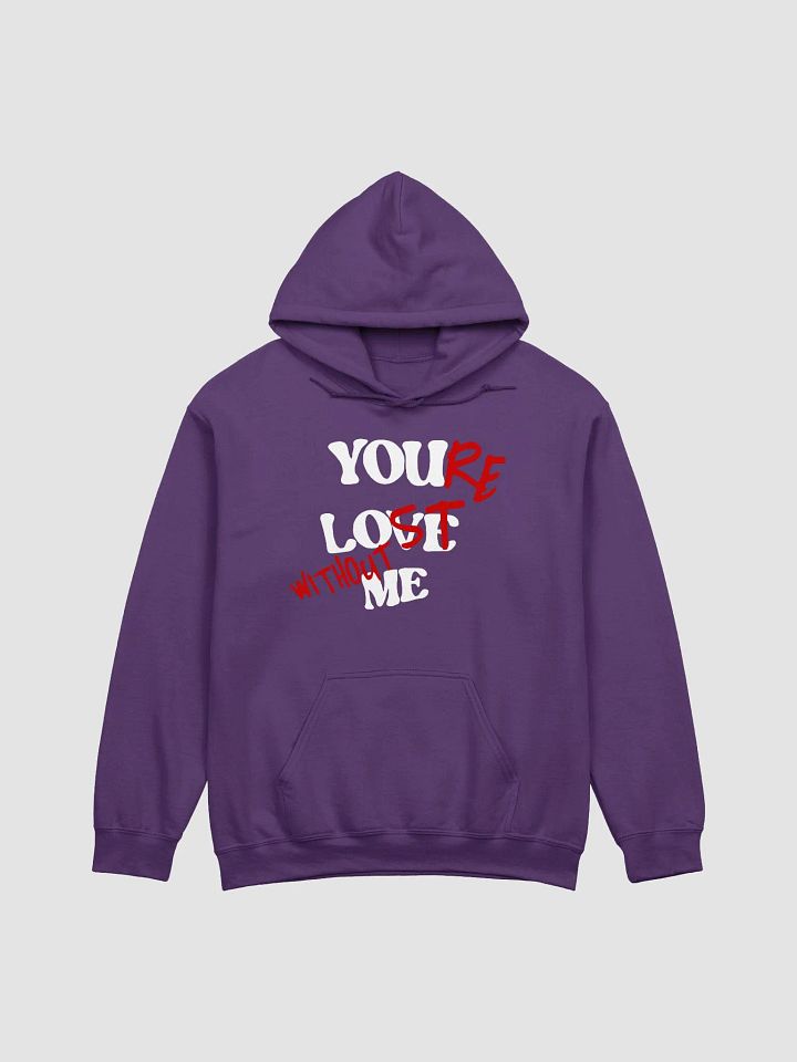 You're lost without Me - Hoodie product image (19)