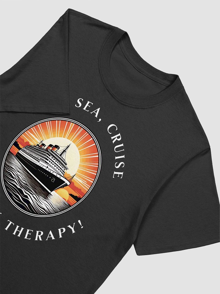 Sun, Sea, Cruise, The Only Therapy - T-Shirt product image (1)