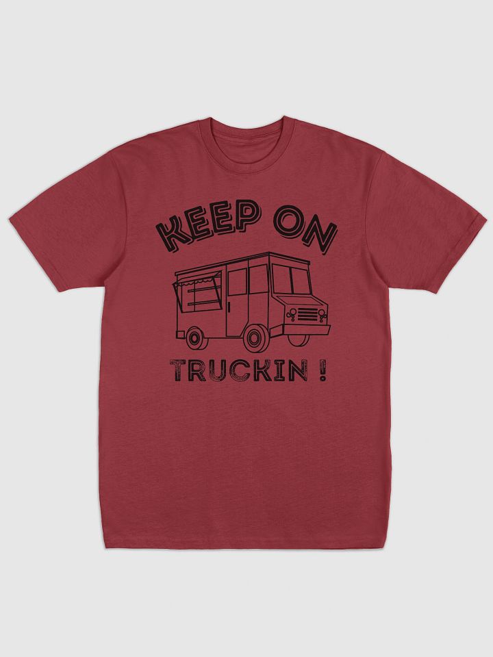 Keep On Truckin T product image (3)