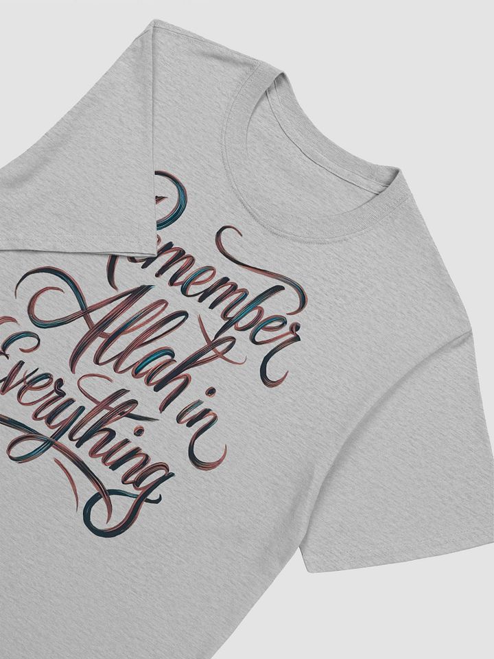 Remember Allah in Everything - Devotional and Inspirational Graphic Tee product image (2)