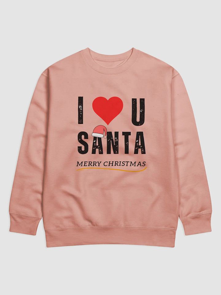 I love Santa Premium Sweatshirt product image (9)