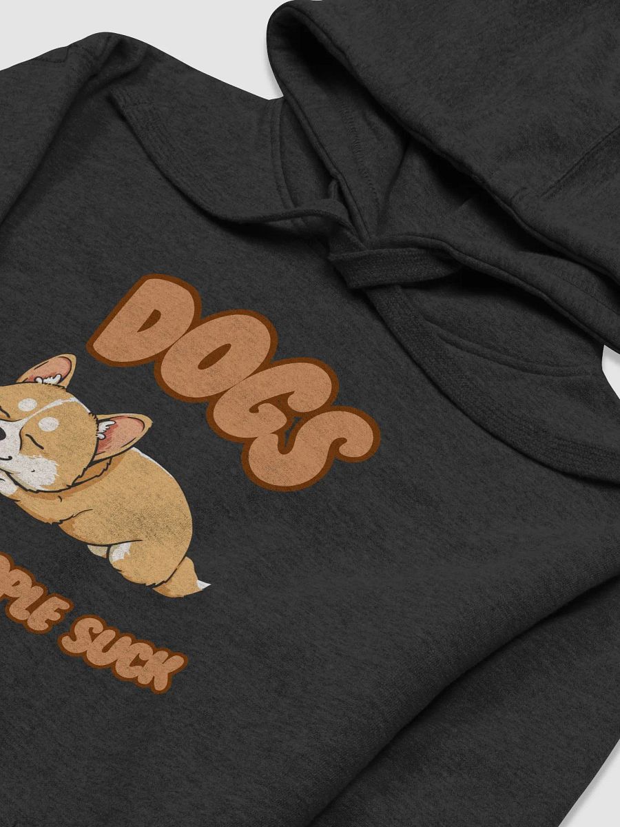 Dogs Because People Suck product image (3)