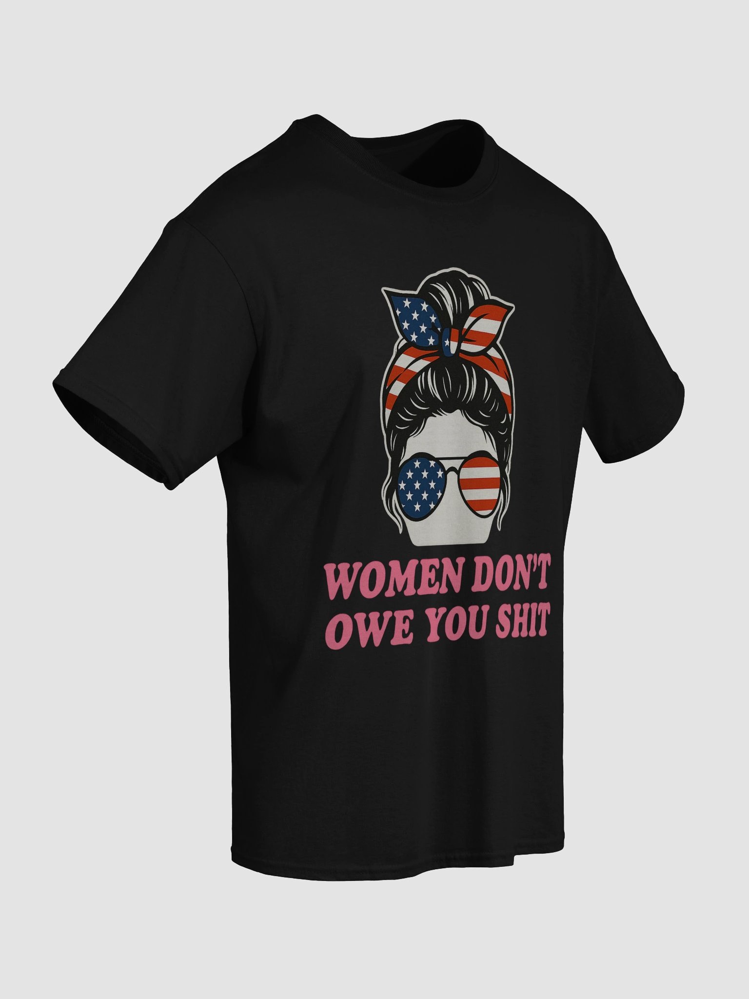 WOMEN DON’T OWE YOU SHIT T-Shirt for Feminist Rebels product image (39)