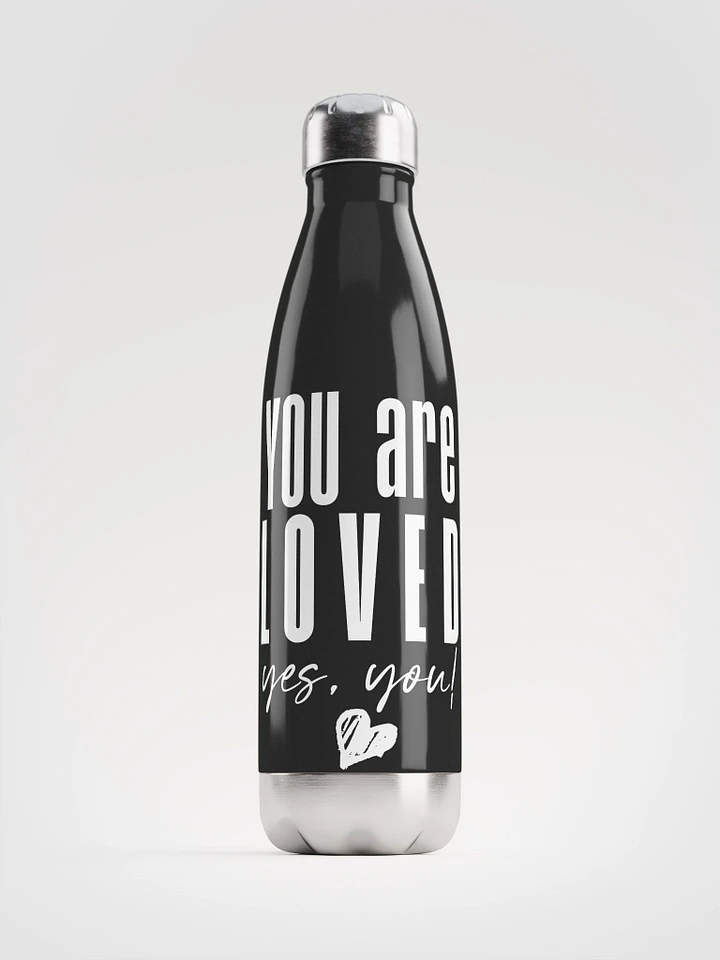 You are Loved Stainless Steel Bottle - black product image (1)