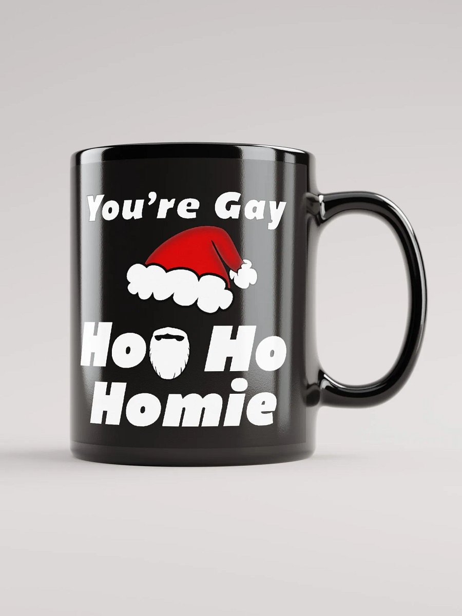 Matt- You're Gay Ho-Ho-Homie product image (1)