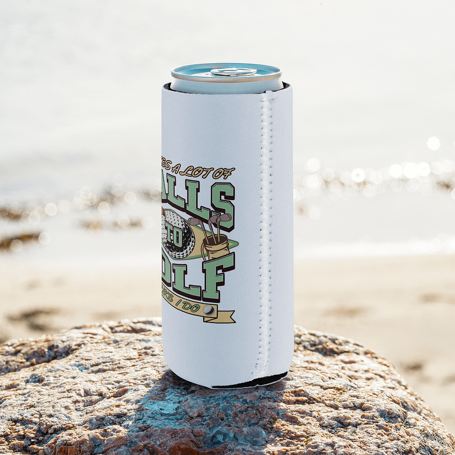 It Takes A Lot Of Balls To Bowl Like I Do Swingin Style Can Cooler product image (8)