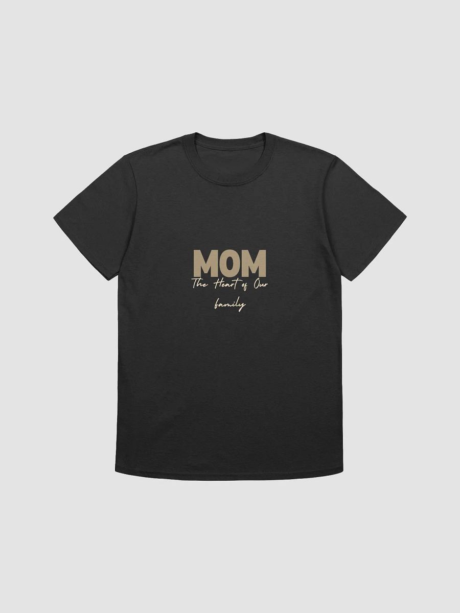MOM: The Heart of Our Family T-Shirt product image (3)