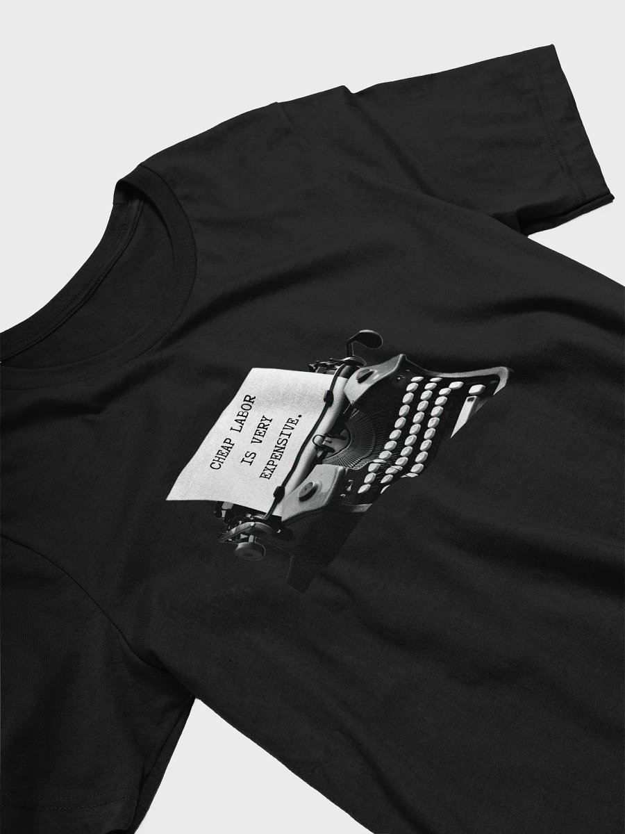 Cheap Labor Is Very Expensive product image (22)