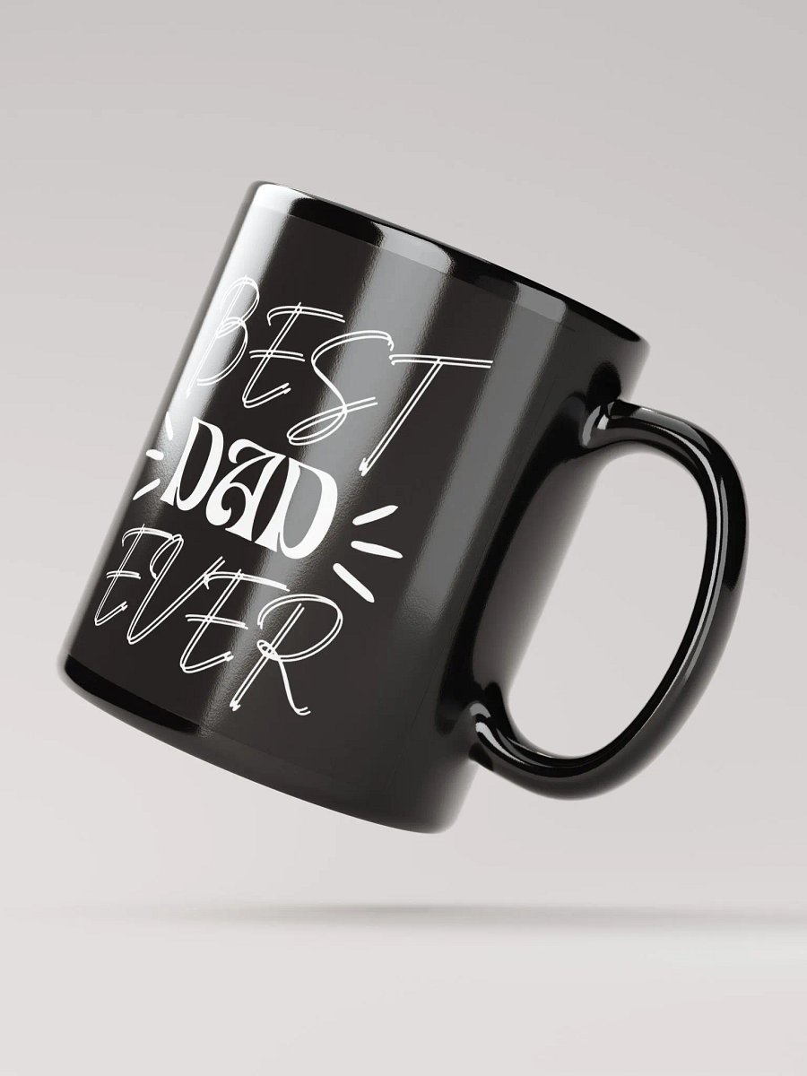Best Dad Ever Mug - Unique Gift for Father's Day, Birthday, or Any Occasion product image (3)