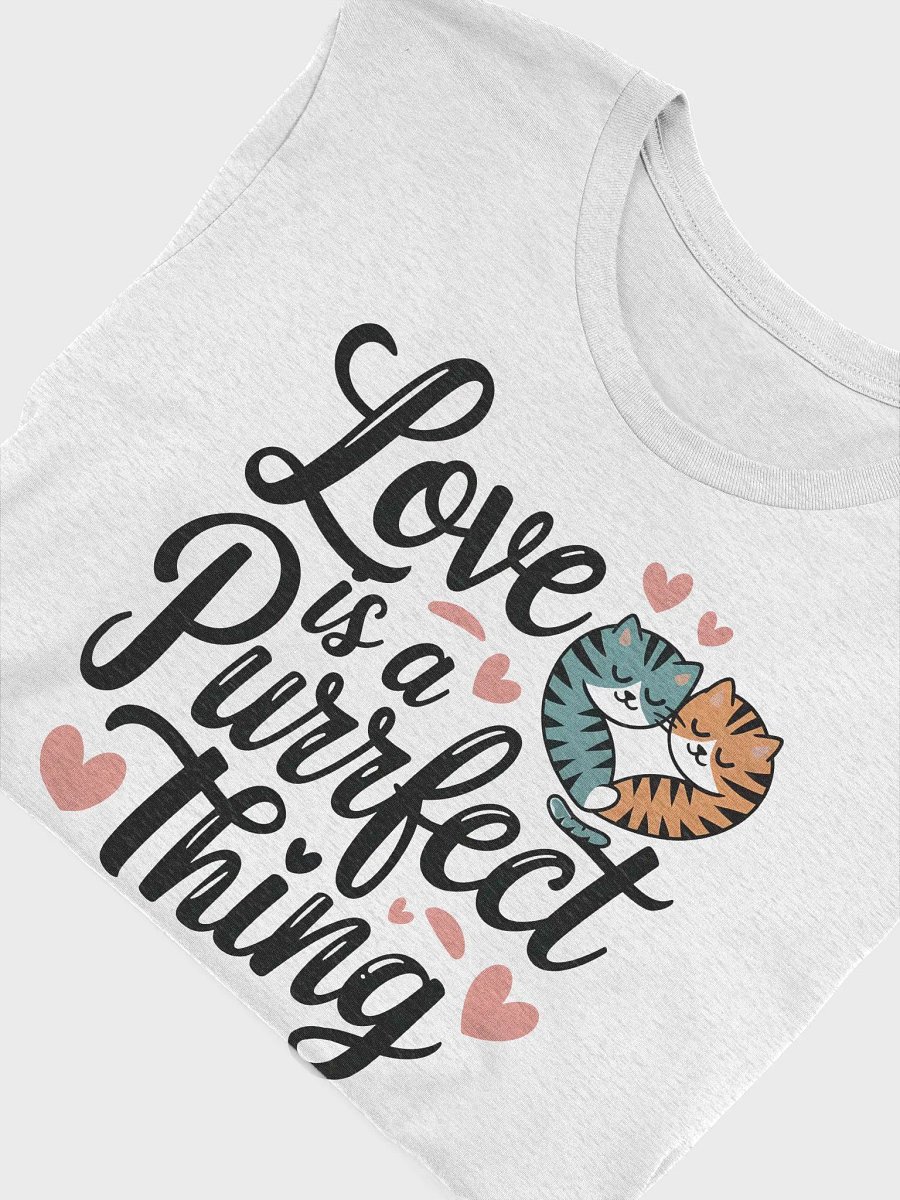 “Love is a Purrfect Thing” t-shirt, cat lovers, cute feline clothing, casual cat lover wear, unique gift for her, unique cat couple tee, unique gift for him, valentine gift idea product image (5)