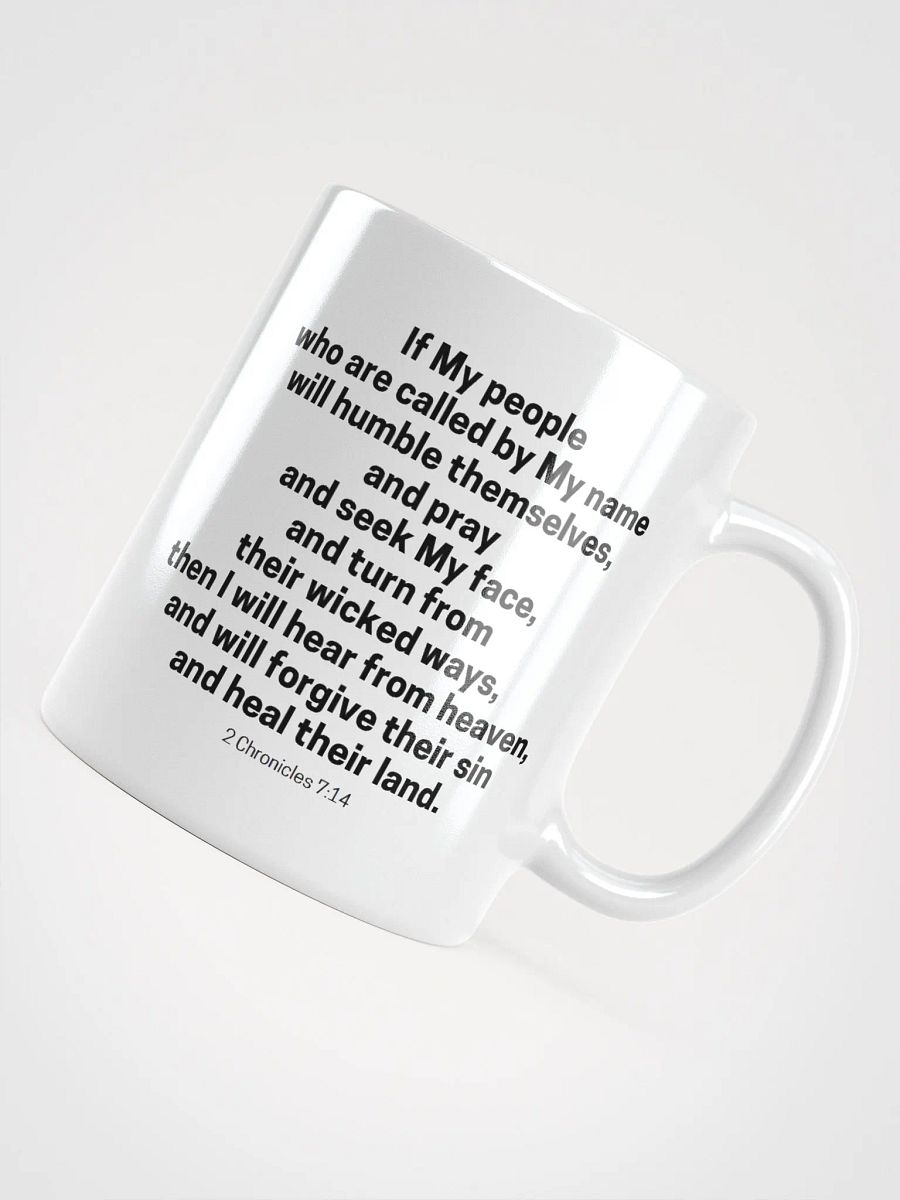 If My People Who Are Called By My Name 2 Chronicles 7:14 Design 2 White Glossy Mug 11/15/20oz product image (4)