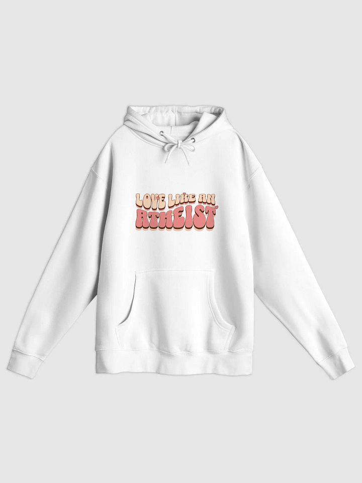 "Like an Atheist" Hoodie product image (1)