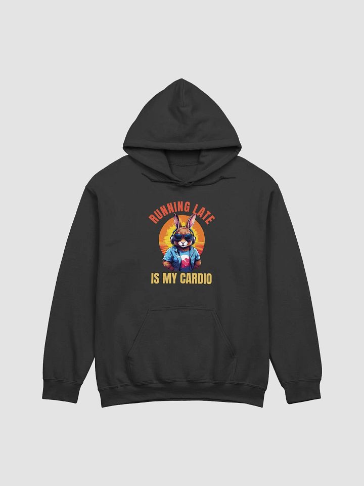 Running Late is My Cardio - Funny Unisex Hoodie with Cute Bunny Design product image (1)