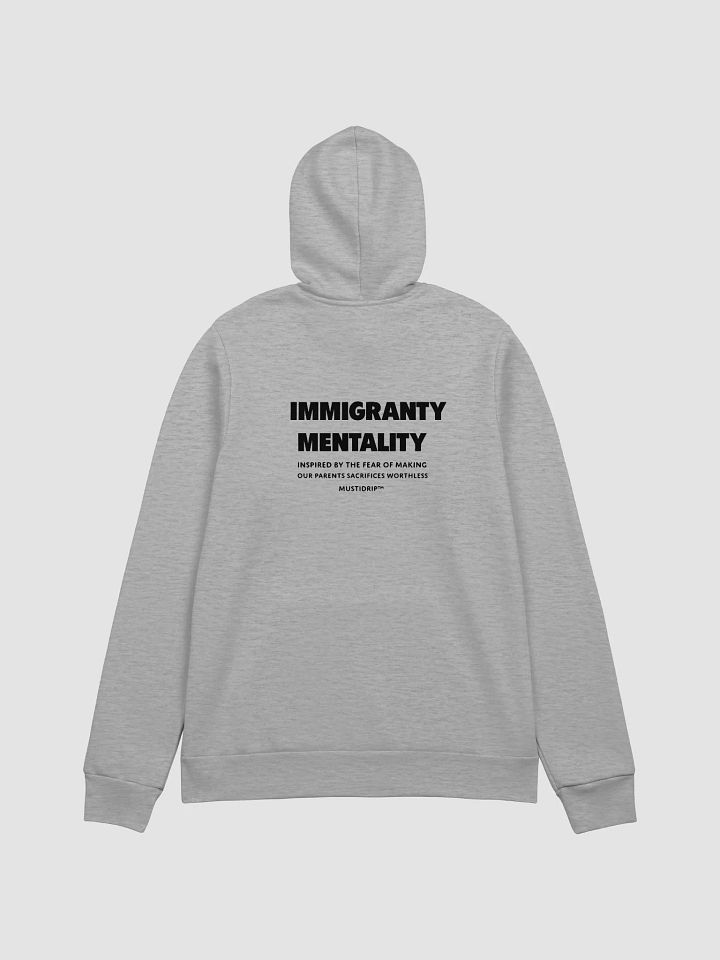 IMMIGRANTY MENTALITY” Hoodie product image (1)