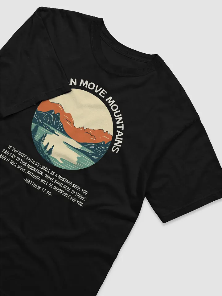 "Faith Can Move Mountains" Tee product image (2)