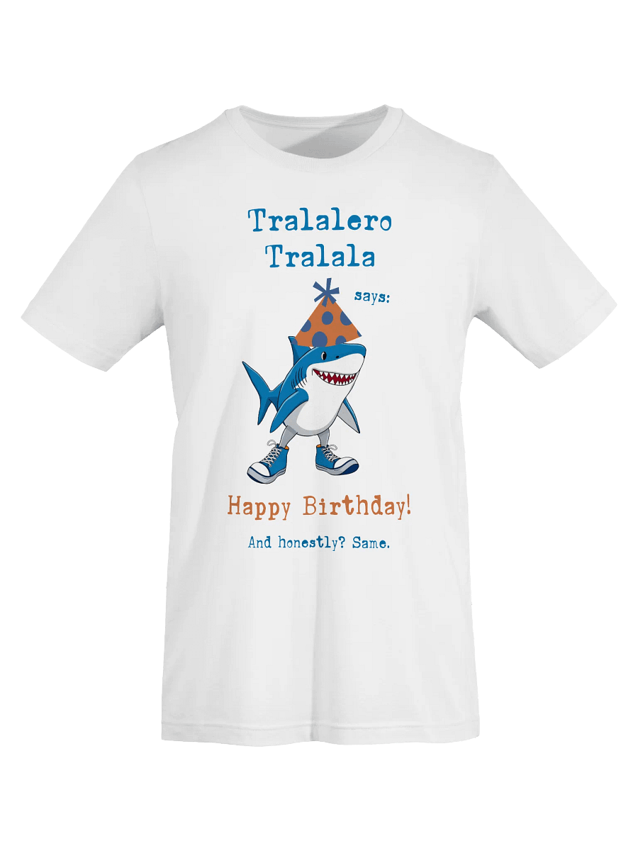 Tralalero Tralala Birthday Shark Tee product image (44)