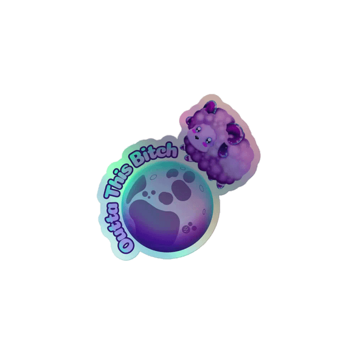 Outta This B Holo Sticker product image (1)