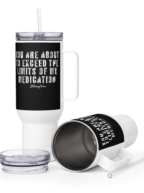 Savage "Medication Limits Exceeded" 40oz Stainless Steel Travel Mug product image (3)