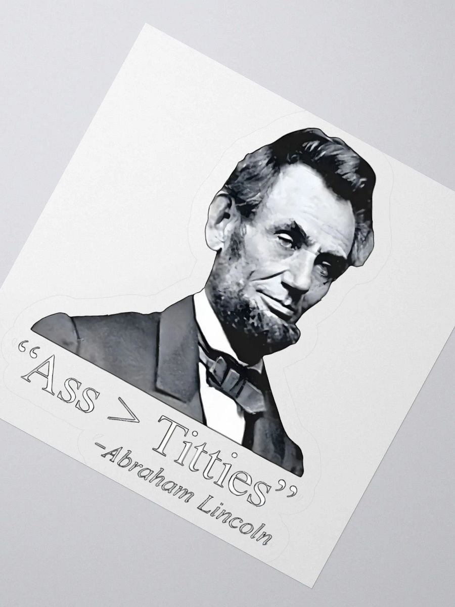 Abraham Lincoln Ass > Titties Sticker product image (2)