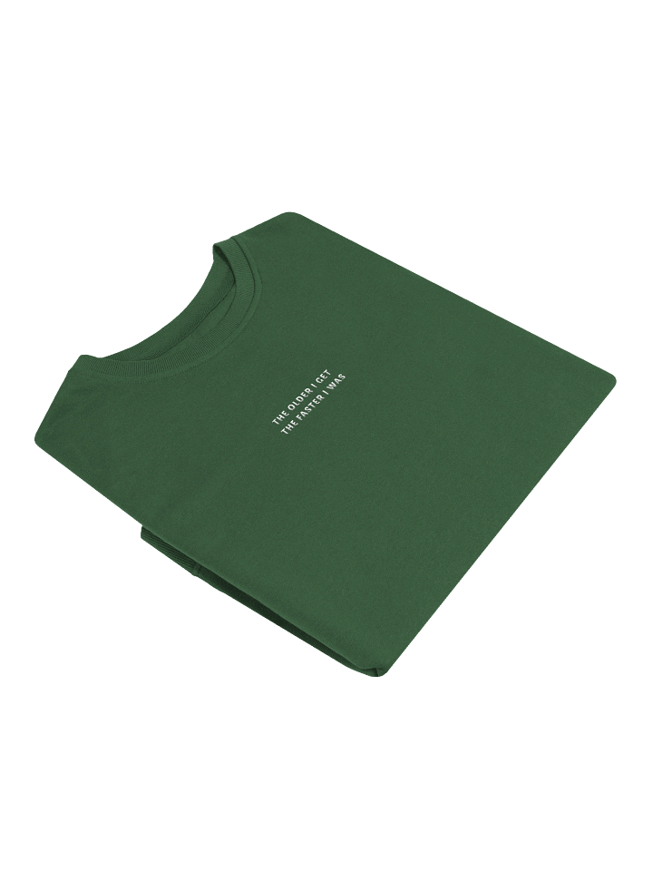 The older I get, the faster I was sweatshirt product image (2)