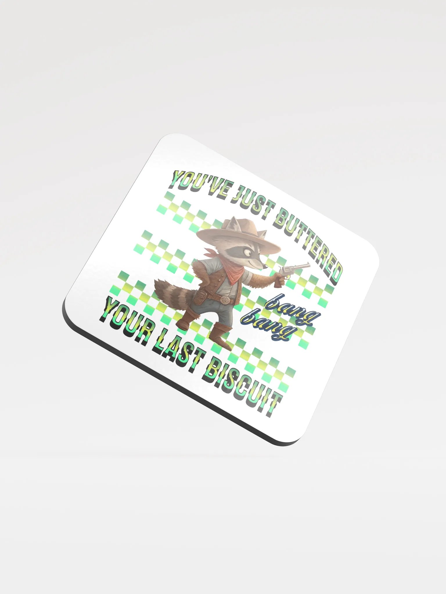 Youve Just Buttered Your Last Biscuit Raccoon Cork Coaster product image (2)