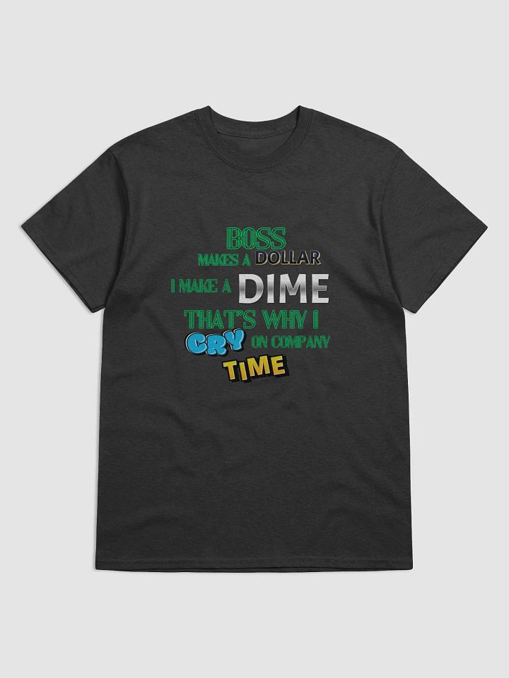 Company Time Vibes T-Shirt product image (67)