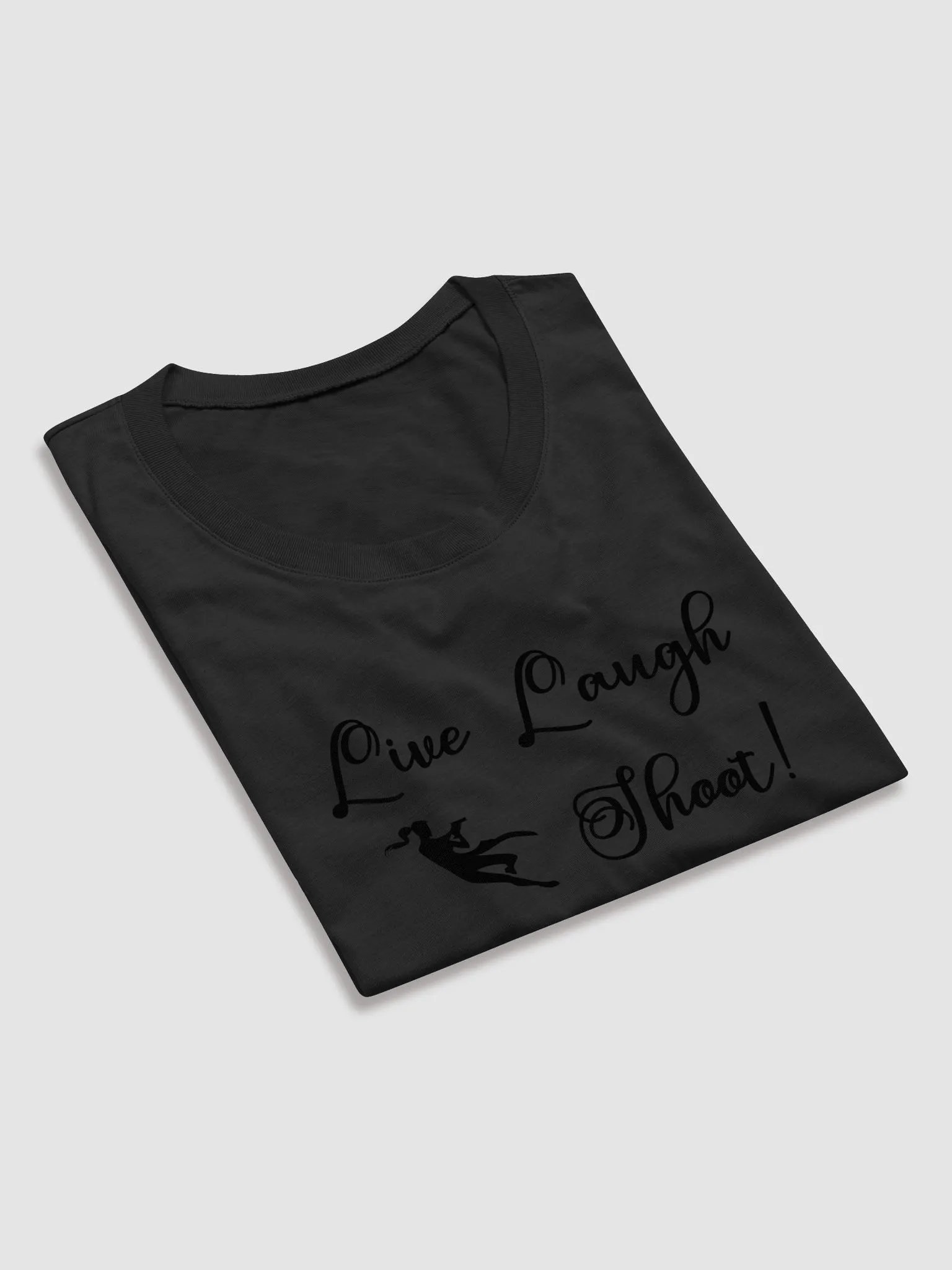 Live Laugh Shoot! women's tee product image (8)
