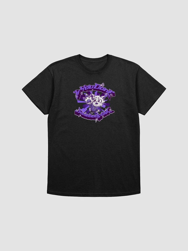 If you don't (Purple) - Premium T-Shirt (Unisex) product image (1)