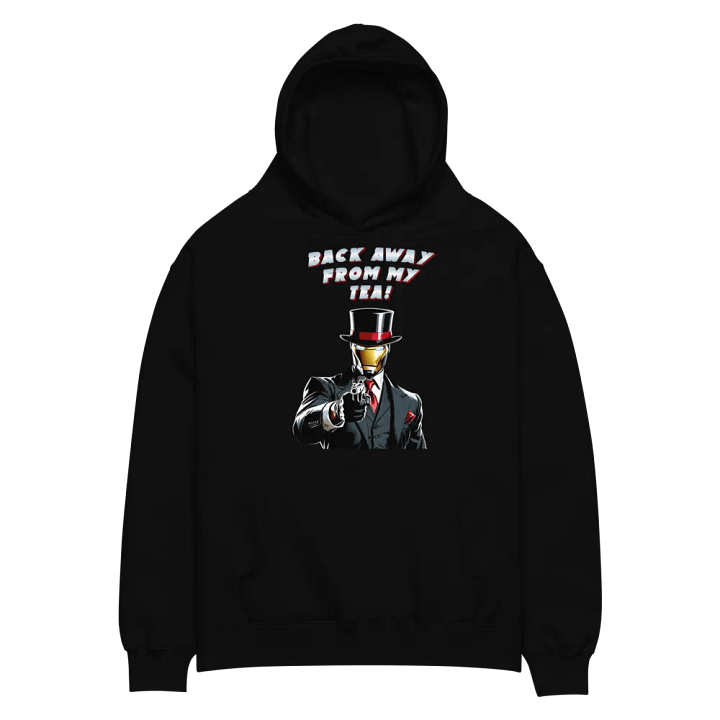 Back away from MY Tea Hoodie product image (2)