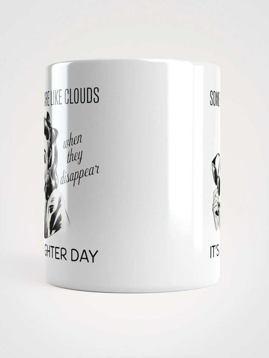 Some People Are Like Cloudes White Glossy Mug product image (15)
